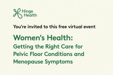 Women's Health: Getting the Right Care for Pelvic Floor Conditions and Menopause